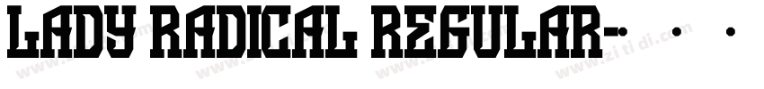 Lady Radical Regular字体转换